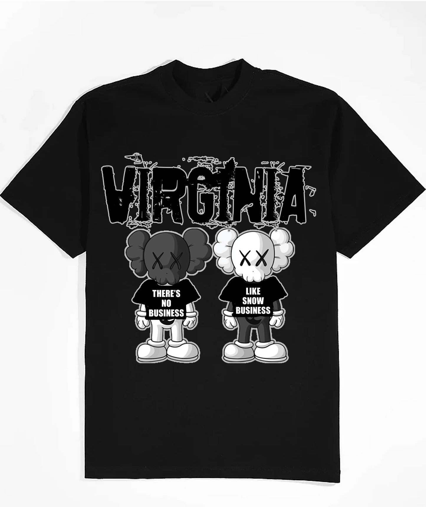 "THERES NO BUSINESS" TSHIRT