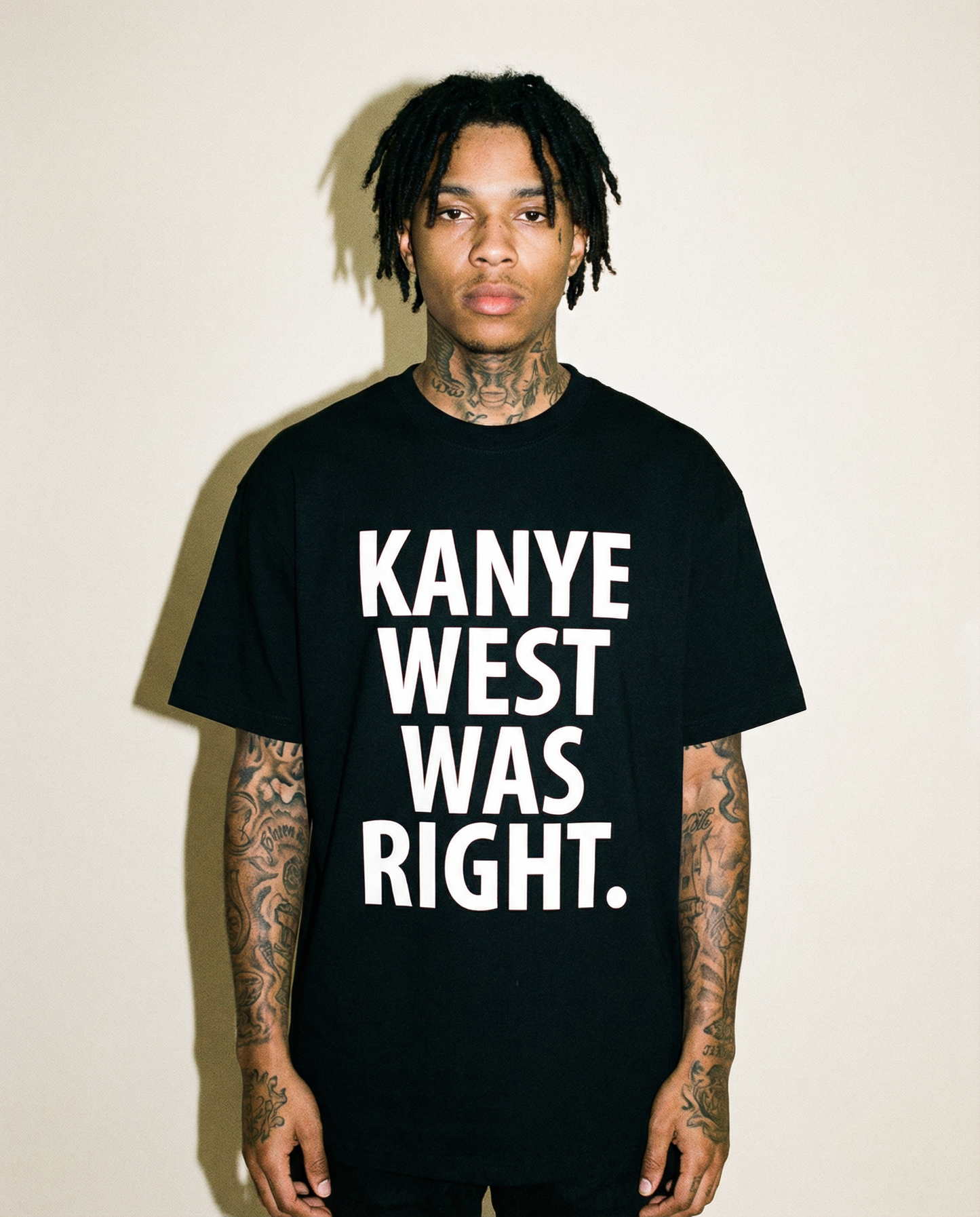 KANYE WAS RIGHT T-shirt
